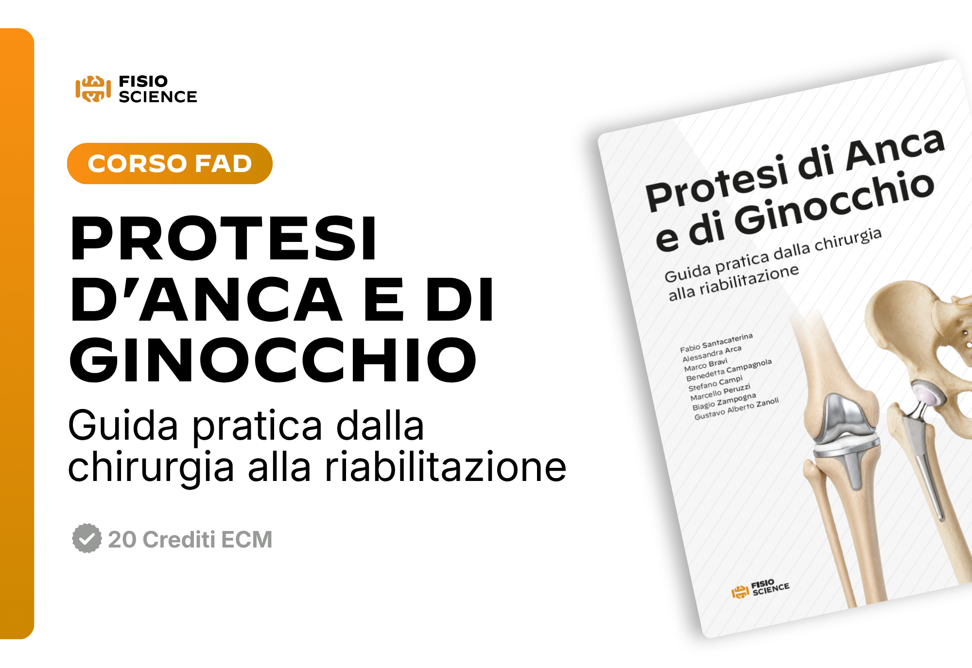 Protesi d’anca e di ginocchio. Guida pratica dalla chirurgia alla riabilitazione